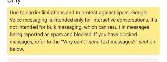 Google Voice help: messaging is intended only for interactive conversations, not bulk messaging.