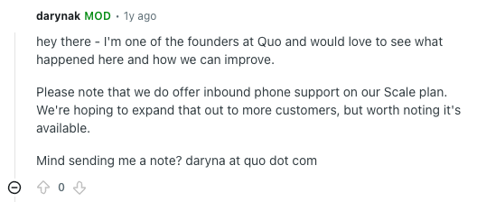 A Quo co-founder on r/quo: “Please note that we do offer inbound phone support on our Scale plan.”